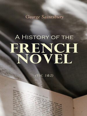 cover image of A History of the French Novel (Volume 1&2)